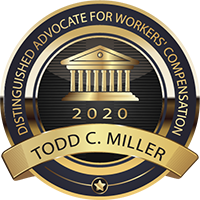 Distinguished Advocate For Workers Compensation 2020 Todd C. Miller